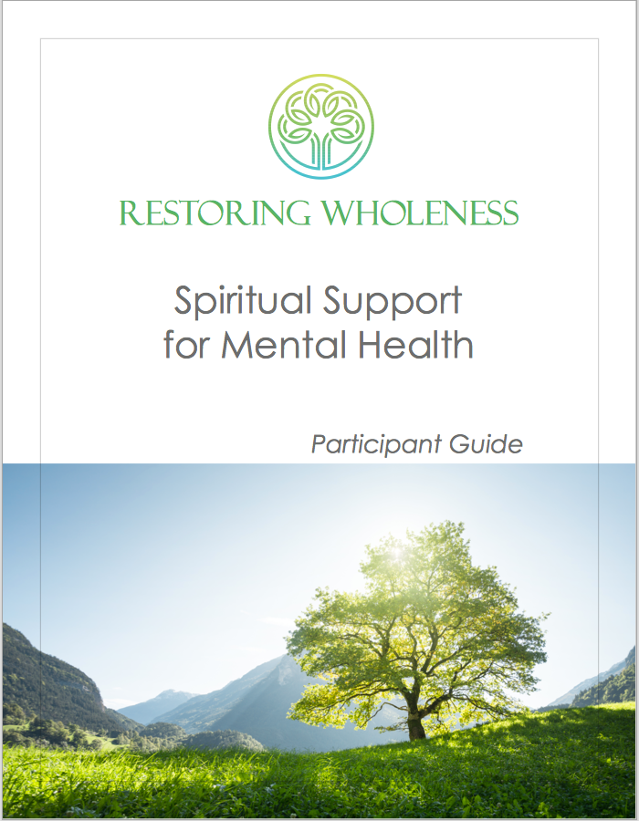 Restoring Wholeness Participant Guide – Faith, Hope & Good Mental